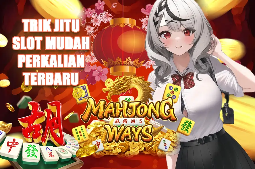 STRATEGI TERBARU 2025: TRIK JITU MUDAH DAPAT PERKALIAN BESAR DENGAN MAHJONG WAYS YANG TERBUKTI AMPUH